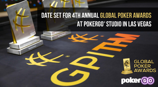 Press Release: PokerGO, GPITHM announce return of Global Poker Awards for  2022, 2023 and 2024